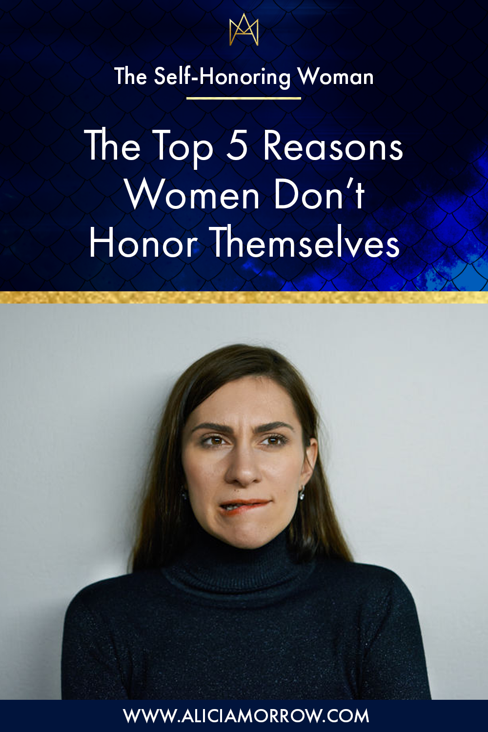 The Top 5 Reasons Women Don’t Honor Themselves