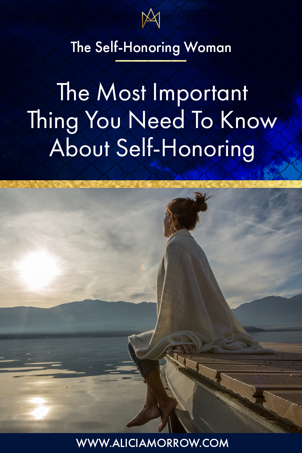 The Most Important Thing You Need To Know About Self-Honoring