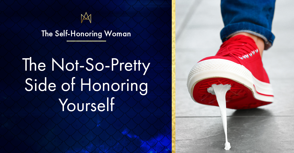 The Not-So-Pretty Side of Honoring Yourself