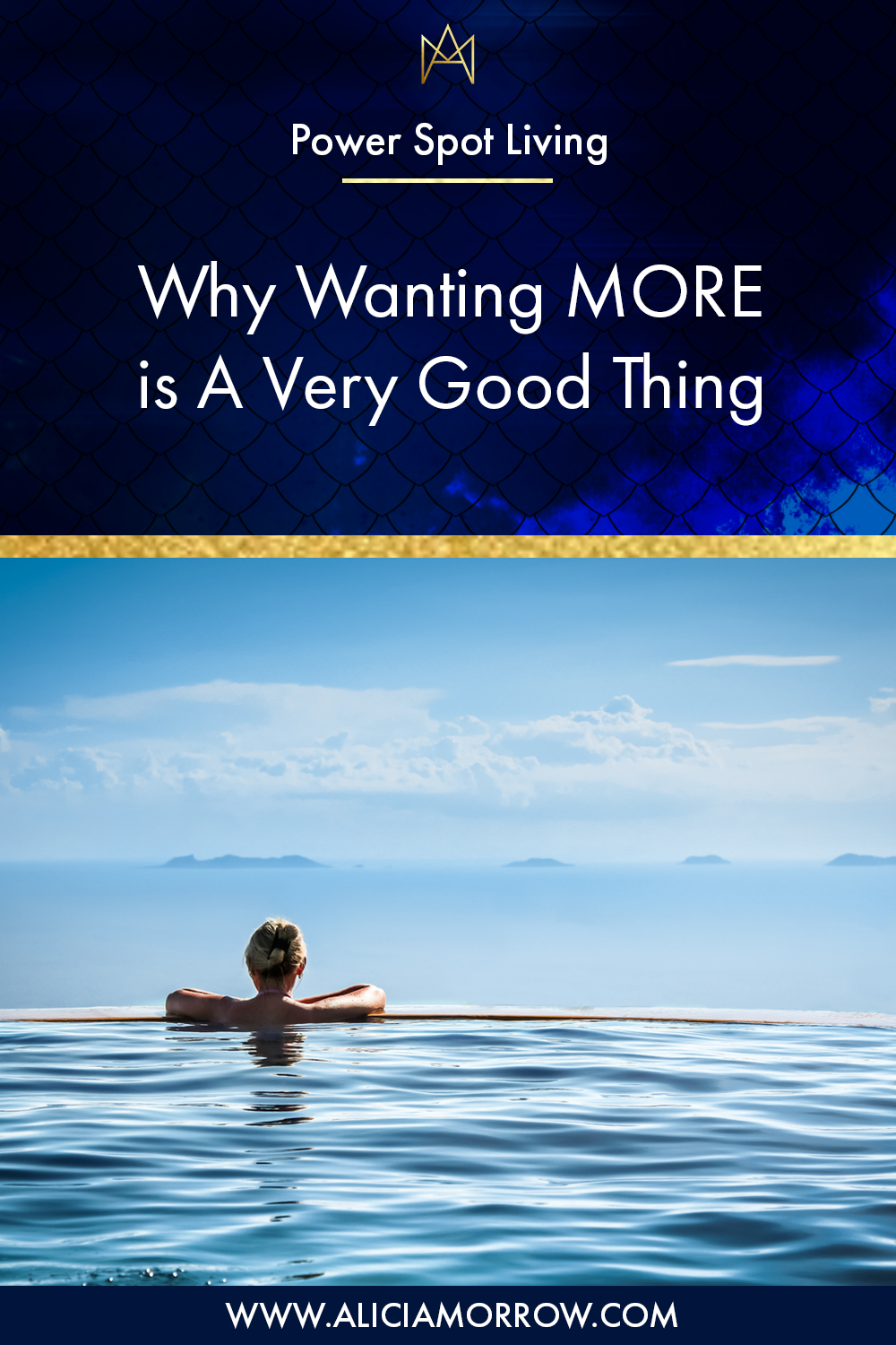 Why Wanting MORE is A Very Good Thing