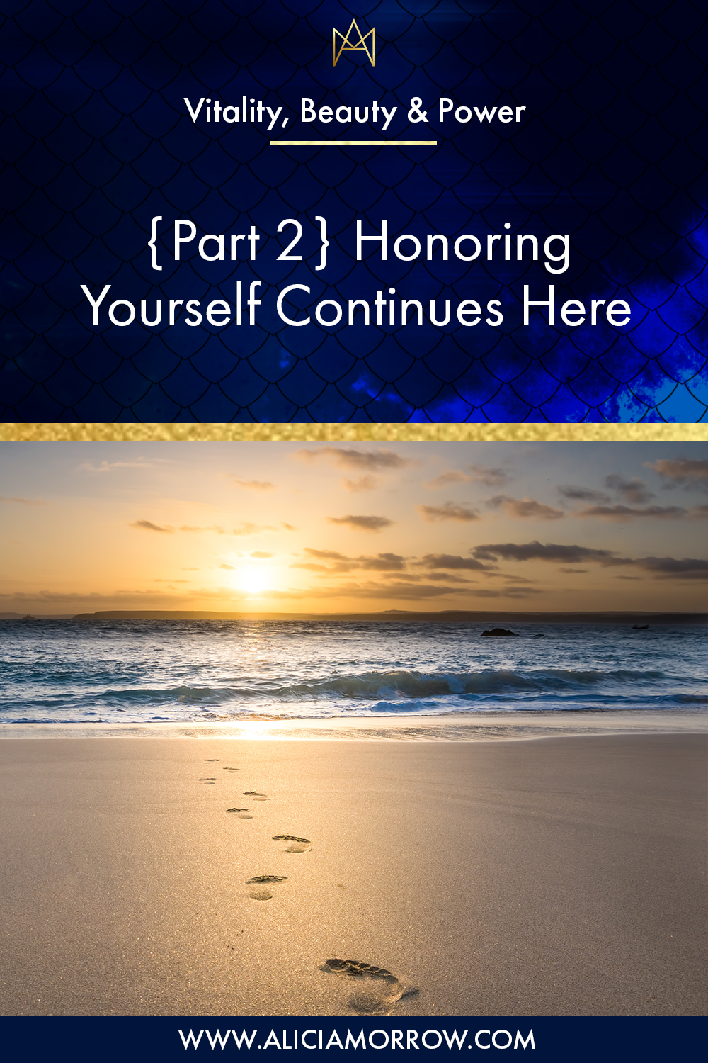 {Part 2} Honoring Yourself Continues Here