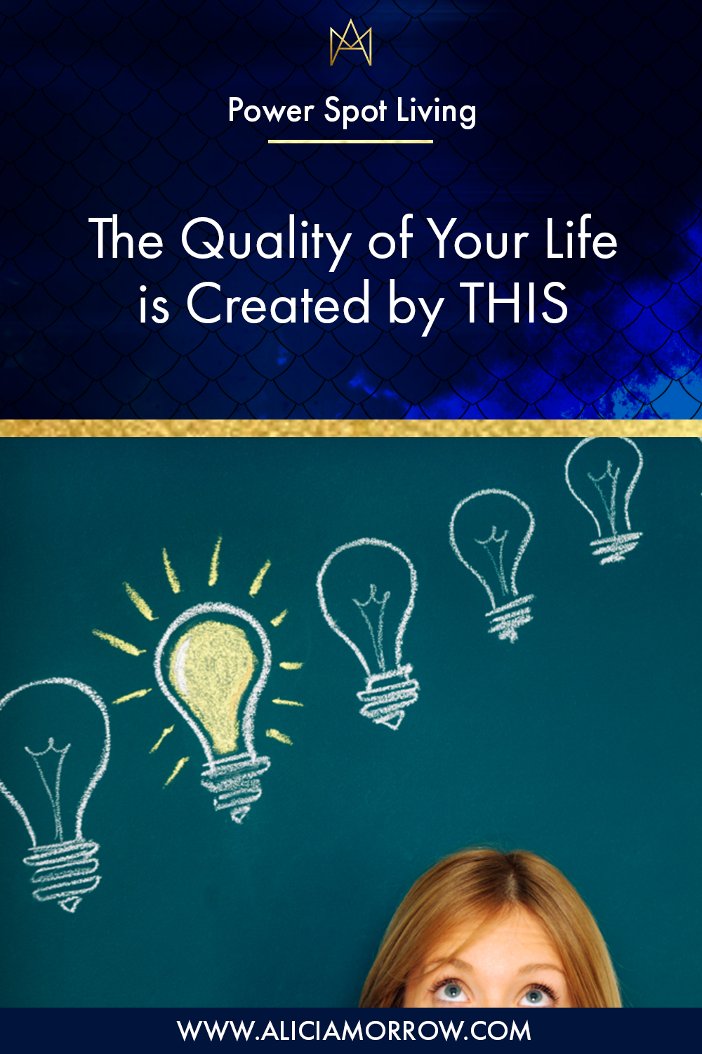 The Quality of Your Life is Created by THIS