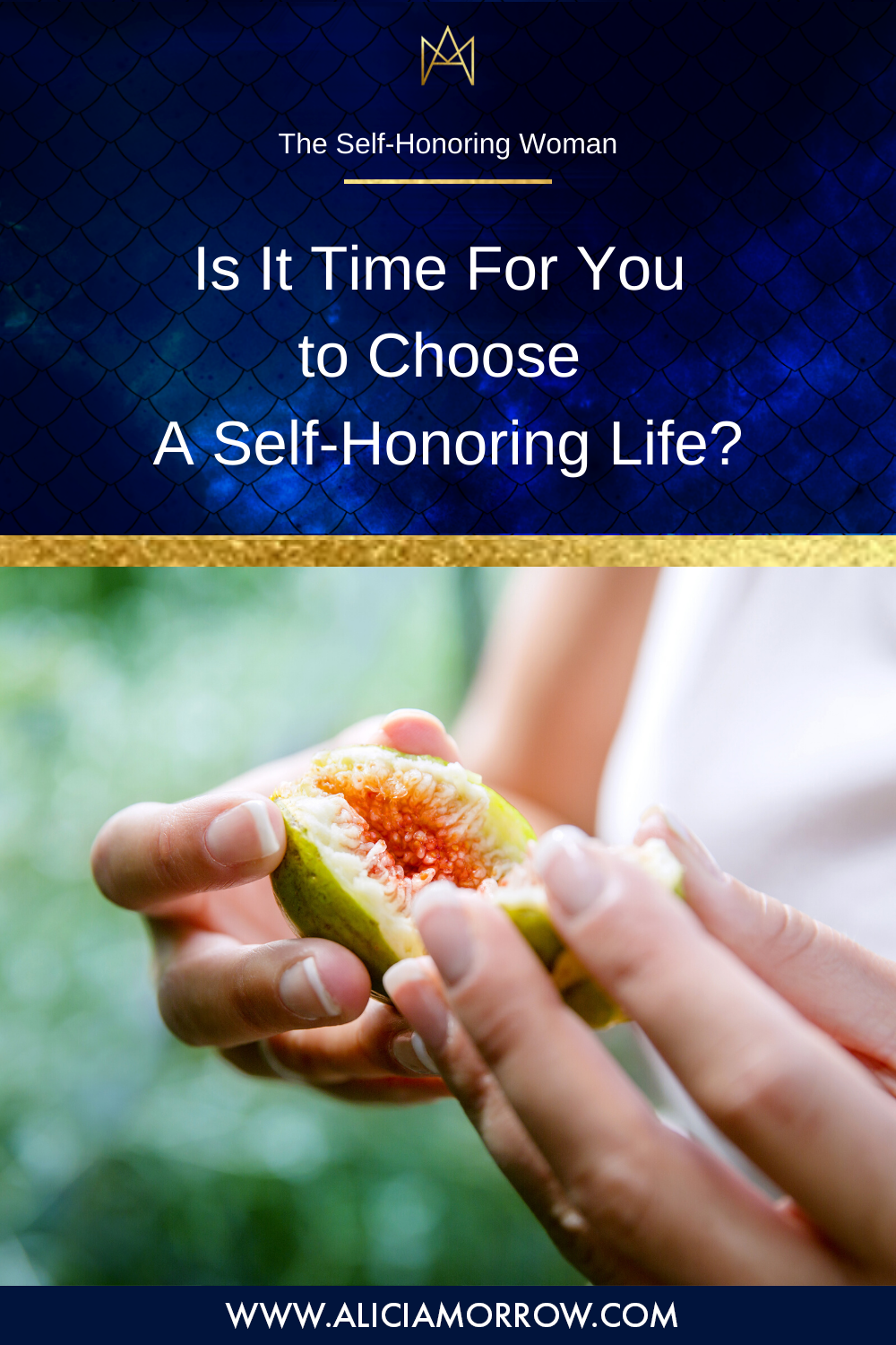 Is It Time For You to Choose A Self-Honoring Life?